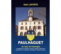 Paulhaguet: Au coeur de l'Auvergne