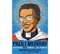 Pauli Murray by Deborah Nelson Linck Deborah Nelson Linck (Auteur)