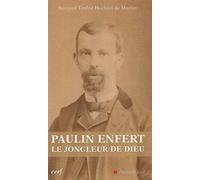 Paulin Enfert, le jongleur de Dieu