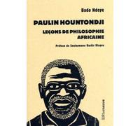 Paulin Hountondji - Leçons de philosophie africaine - Bado NDoye - Riveneuve - Poche - Essai