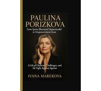 PAULINA PORIZKOVA : From Sports Illustrated Supermodel to Empowerment Icon: A Life of Glamour, Challenges, and the Fight Against Ageism