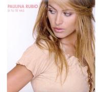 Paulina Rubio - Si Tu Te Vas