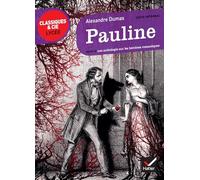 Pauline (A. Dumas): suivi d'un parcours sur les héroïnes romantiques