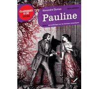 Pauline (A. Dumas) Suivi d'un parcours sur les héroïnes romantiques - Alexandre Dumas - Hatier - broché - Scolaire / Universitaire