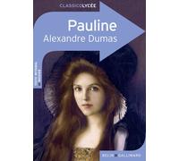 Pauline - Alexandre Dumas Père - Belin Éducation - broché - Scolaire / Universitaire