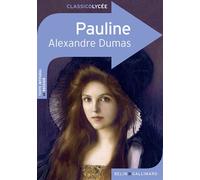 Pauline - Alexandre Dumas Père - Belin Education - Gallimard - broché - Scolaire / Universitaire