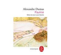 Pauline - Alexandre Dumas Père - Lgf - Poche - Roman