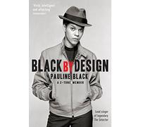 Pauline Black - Black by Design A 2-Tone Memoir - Paperback - G245z