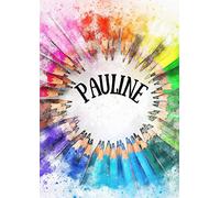 Pauline: Carnet à dessin pour enfant - 100 pages - A4 portrait - blanc