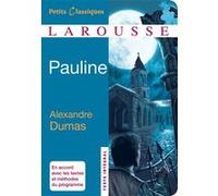 Alexandre Dumas Père – Pauline – collège – Poche – Larousse