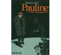 Pauline (et les loups-garous) - Stéphane Oiry - Futuropolis - cartonné - Bande dessinée