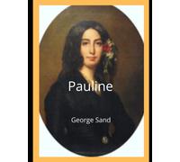 Pauline: George Sand