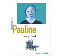 George Sand – Pauline – Postfaces Aurélie Renault & Elisabeth Surace – Broché – Actes Sud