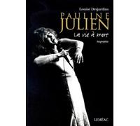Pauline Julien - La vie à mort