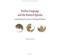 Pauline Language And The Pastoral Epistles
