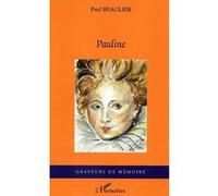 Pauline - Paul Beaulier - L'harmattan - broché - Roman