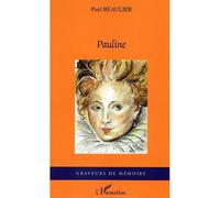 Pauline - Paul Beaulier - L'harmattan - broché - Roman