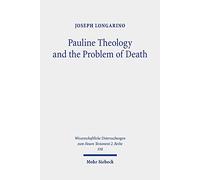 Pauline Theology and the Problem of Death