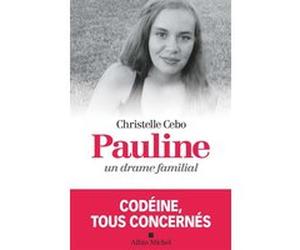 Pauline, un drame familial Christelle Cebo (Auteur), Emilie Poyard (Contributions)