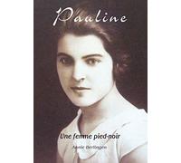 Pauline: Une femme pied noir