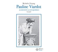 Pauline Viardot, au miroir de sa correspondance