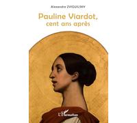 Pauline Viardot, cent ans après – L'Harmattan