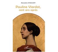 Pauline Viardot, cent ans après – L'Harmattan
