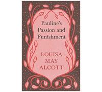 Pauline's Passion And Punishment