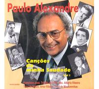 Paulo Alexandre - Paulo Alexandre - Cancoes da Minha Saudade [CD] 1993
