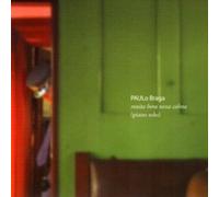 Paulo Braga - Muita Hora Nessa Calma