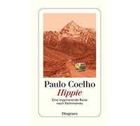 Paulo Coelho Maralde Meye Hippie: Eine inspirierende Reise nach Kathman (Poche)