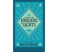 Paulo Coelho Maralde Meyer-Minnem Handbuch des Kriegers des Lichts (dete (Poche)