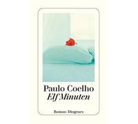 Paulo Coelho Maralde Meyer-Minnemann Elf Minuten: Roman (detebe) (Poche)