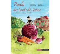 Paulo des bords de Saône: Une histoire de Paul Bocuse