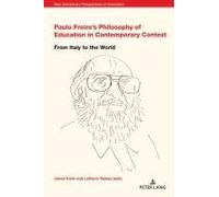 Paulo Freire's Philosophy Of Education In Contemporary Context
