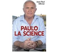 Paulo la science - Mémoires Jean-Paul Ollivier (Auteur)
