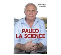 Paulo la science Mémoires - Jean-Paul Ollivier - Mareuil Editions - broché - Essai