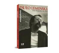 Paulo Leminski : uma biografia da obra