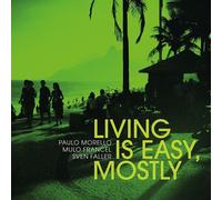 Paulo Morello – Living Is Easy, Mostly – CD (Digipak)