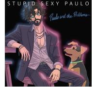 Paulo & the Problems Stupid Sexy Paulo (Vinyl) 12" Album