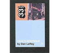 Paul's Boutique, 33 1/3 Series Dan LeRoy (Auteur)