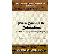 Paul's Epistle to the Colossians: Faith's Uncompromising Integrity