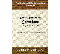Paul's Epistle to the Ephesians: Living Under Lordship