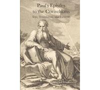 Paul's Epistles to the Corinthians: Text, Translation, and Lexicon