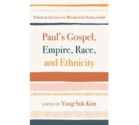 Paul's Gospel, Empire, Race, And Ethnicity