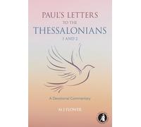 Paul's Letters to the Thessalonians 1 and 2: A Devotional Commentary
