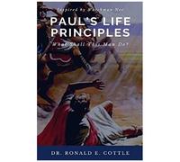 Paul's Life Principles: What Shall This Man Do?