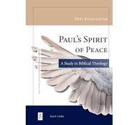 Paul's Spirit of Peace: A Study in Biblical Theology