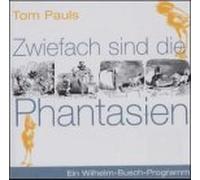 Pauls,Tom - Zwiefach Sind Die Phantasien [Import]