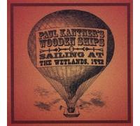 PAUL'S WOODEN SHIPS KANTNER - SAILING AT THE WETLANDS 1992 2 CD NEW